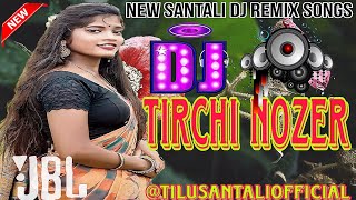 santali dj song 2023??? new santali dj tirchi nozer song??? new santali dj remix songs2023??????????