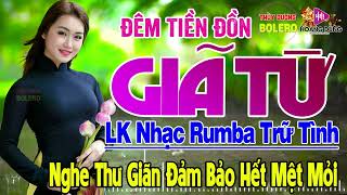 Giã Từ, Đêm Tiền Đồn - LK Rumba Trữ Tình Hải Ngoại HAY NHẤT HIỆN NAY Nghe Cực Kỳ Êm Tai Dễ Nghiện