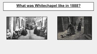 What was life like in Whitechapel in 1888