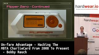 "Un-fare Advantage” - Hacking The MBTA CharlieCard From 2008 To Present by Bobby Rauch | hardwear.io