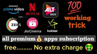 How to Use All Apps at No Charge /Ab bina primium charge ke use kare sabhi Apps / free subscription