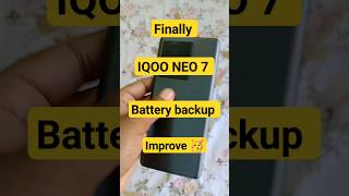 Finally IQOO NEO 7 battery backup improved 🥳