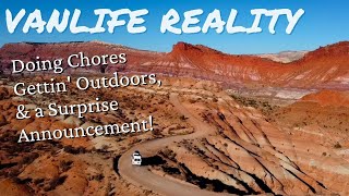 VANLIFE REALITY | Chores, Gettin’ Outdoors, Plus Surprise Announcement