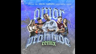 AMOR PROHIBIDO (REMIX) - MIGUEL CABRERA FT ANTONIO MARTIN, VINS, YUMARA & ROSA DIAZ (PROD BY JART)