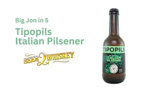 Tipopils Italian Pilsener: Big Jon in 5