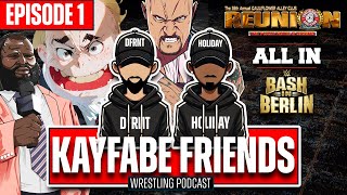 KayFabe Friends WRESTLING Podcast Episode 1