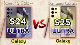 Galaxy S25 Ultra vs Galaxy S24 Ultra || Full comparison