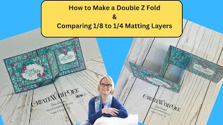 Double Z-Folds - Which Matting Do You Like Better? 1/8" or 1/4"?