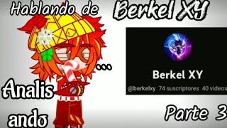 hablando de Berkel XY parte 3