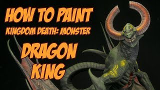 How to paint the Dragon King from Kingdom Death: Monster