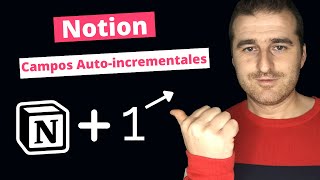 Campos Autoincrementales en Notion 🤯 y automatiza tus tablas