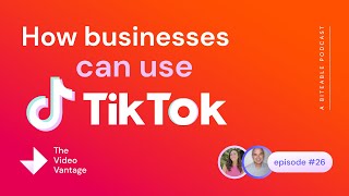 26. How businesses can use TikTok