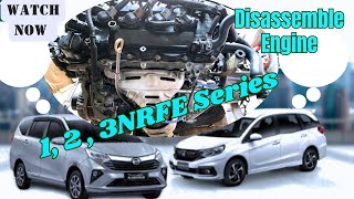 Complete Disassemble Engine 3NRFE, 3NRVE Sigra Calya Vios Yaris Avanza Bezza Axia