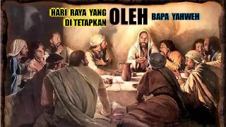 Hari raya yang ditetapkan oleh bapa Yahweh