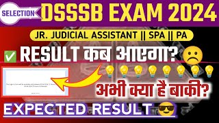 DSSSB JJA SPA PA RESULT 2024 🥳|| DSSSB Junior Judicial Assistant Expected Result Date || DSSSB Exam