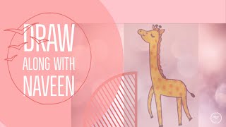 Draw along with Naveen | Giraffe