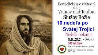 Služby Božie VT 8.8.2021 - 10. NEDEĽA PO SVÄTEJ TROJICI