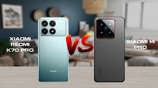 Xiaomi Redmi K70 Pro vs Xiaomi 14 Pro | Full Specification Comparison