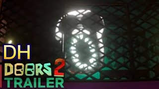 ROBLOX-DOORS 2 |Doors 2 Cikiyor|TRAİLER(HD)