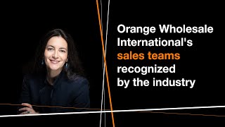 Orange Wholesale International's sales teams recognized by the industry