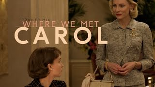 CAROL - Where We Met