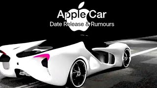 Apple Car  Date release & new rumours