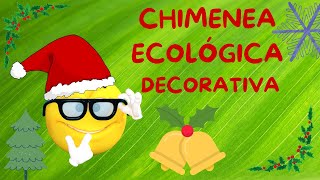 CHIMENEA NAVIDEÑA, ECOLÓGICA DECORATIVA