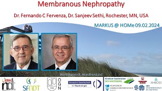 Membranous Nephropathy - Dr. Fernando C Fervenza, Dr. Sanjeev Sethi (Rochester, MN)