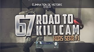 Road To Killcam #67 | FUNNY MOMENTS & EPIC KILLCAMS ! (Hors-série)