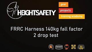 FRRC Harness 140kg Fall Factor 2 Drop Test