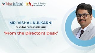 From The Director's Desk - Mr. Vishal Kulkarni