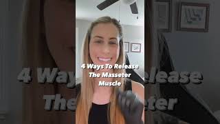 4 Ways to Release the Masseter Muscle of the Jaw!