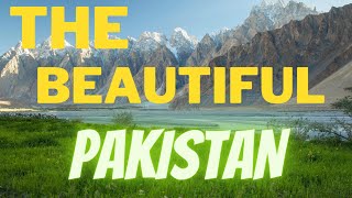 Top 10 The Most Amazing Places to Visit in Pakistan  Most Beautiful Scenic Places to Visit Pakistan