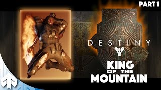 Destiny - Rise of Iron - King of the Mountain - [Walkthrough Part 1]