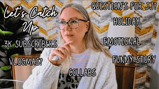 It's An Emotion One | Question's For JJ | Vlogmas? | Holiday #stillbirth #vlogmas #update #holiday