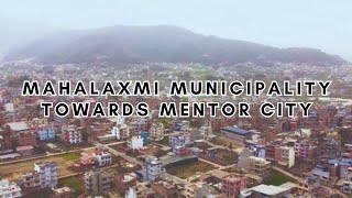 Mahalaxmi Municipality Towards Mentor City