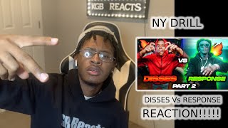 Ny Drill: Disses Vs Response (Part 2) Reaction!!!!