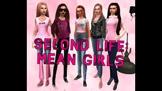 Second Life: Mean Girls #secondlife2024 #secondlife