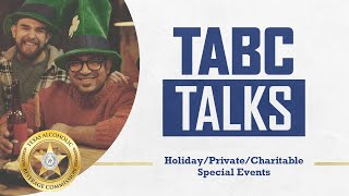 TABC Talks - Holiday/Private/Charitable Special Events