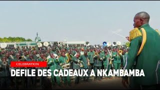 DEFILE DES CADEAUX SPECIAL 06 JUIN 2024 A NKAMBA