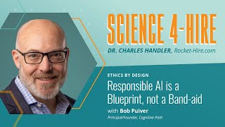 Ethics by Design: Responsible AI is Blueprint, not a Band-aid. W/Bob Pulver, Founder: Cognitive Path