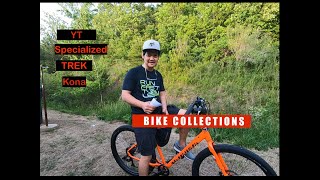 Specialized, Kona, TREK and YT. My Bike Collections. Right tools for the job.