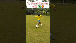 Learn this Neymar skill  💥⚽ #shorts #viralvideo #trending #skills #football #foryou #neymar