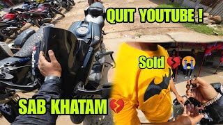 Sab Khatam 💔😭 Finally R15 v3 Sell ho geya 😭 Sab Log Pray karna 🙏🏻 I QUIT YOUTUBE! 💔