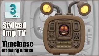 Stylized Imp TV 3d-modeling timelapse tutorial - Part One