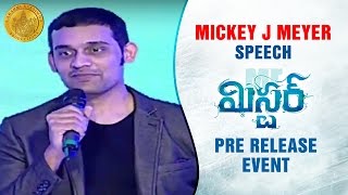 Mickey J Meyer about Varun Tej | Mister Movie Pre Release Event | Lavanya Tripathi | Hebah Patel