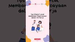 Tips Efektif Untk Mebangun Kepercayaan Dalam Tim Kerja #tips #karyawan