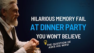 Hilarious Memory Fail at Dinner Party – You Won't Believe the Question He Asks His Wife