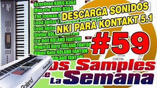 DESCARGA SONIDOS NKI PARA KONTAKT 5 (LOS SAMPLES DE LA SEMANA #59)