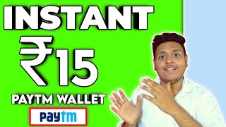 🤑 Earn Rs.15 Free Paytm Cash INSTANT Paytm WALLET Earning App